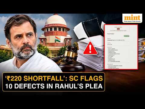 ‘Shortfall In Court Fee, Missing Pages’: Supreme Court Cites 10 Defects In Rahul Gandhi’s Plea