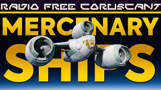 The Best Ships fror MERCENARIES in Star Wars, Volume II | Star Wars List