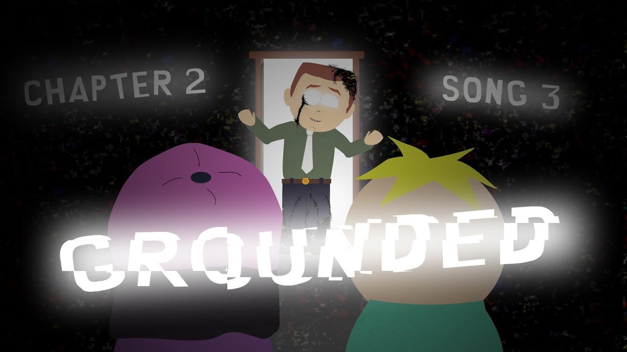 South Park: Destroyed Past Chapter 2 Song 3: GROUNDED Concept (EPILEPSY WARNING)