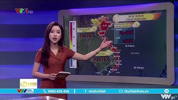 Bản tin thời tiết 6h15 - 26/6/2022: Bắc Bộ, Trung Bộ nắng nóng kéo dài bao lâu? | VTVWDB