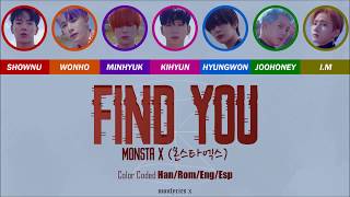 MONSTA X (몬스타엑스) - Find You (Color Coded Han/Rom/Eng/Esp Lyrics)