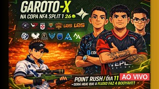 GAROTO - X NA COPA NFA SPLIT 1 26 🟢 POINT RUSH | DIA 11 - SERÁ HOJE QUE O FLUXO FAZ 4 BOOYAH