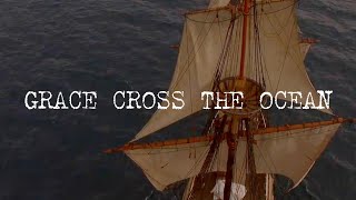 Grace Cross the Ocean-The History of the First Thanksgiving.