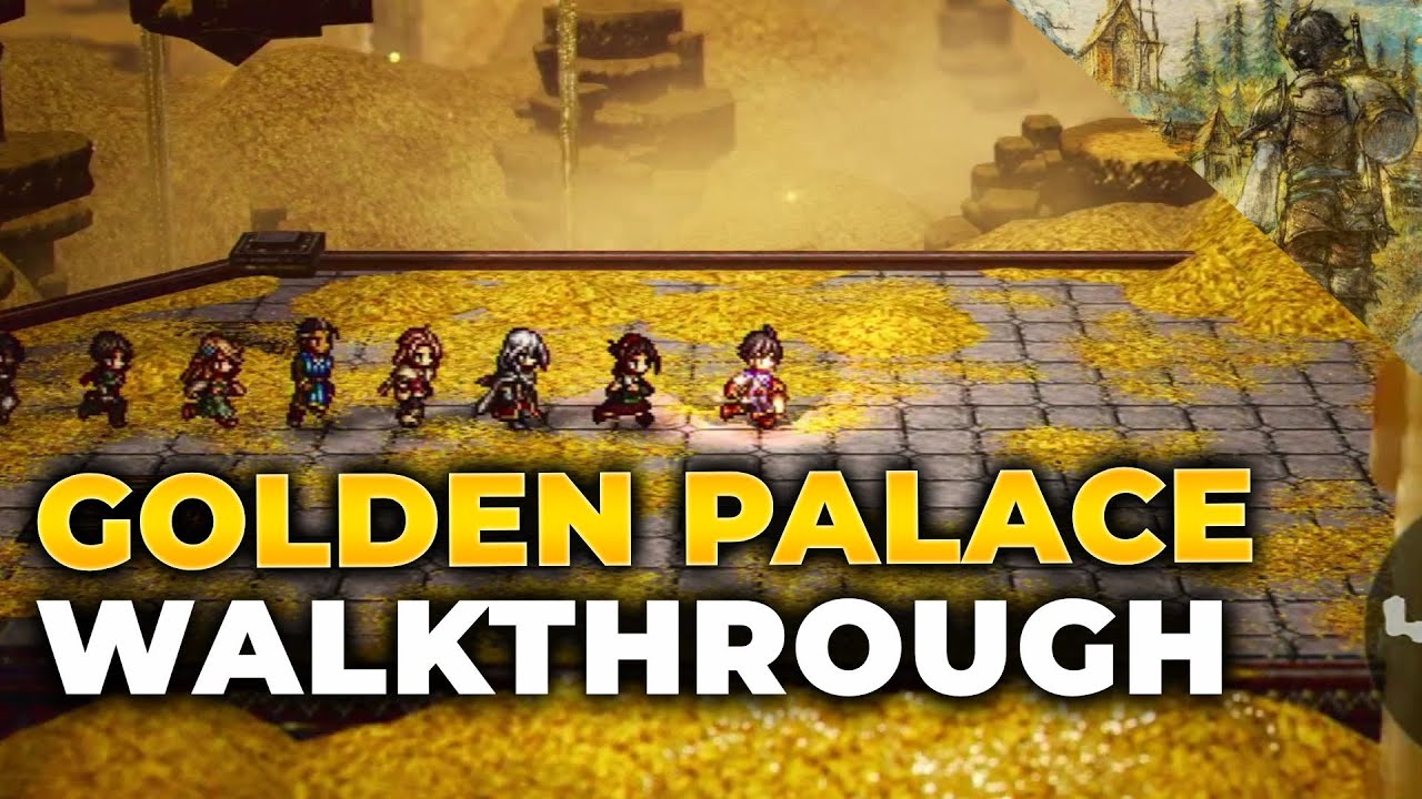 Octopath Traveler 0 - Golden Palace - 100% Walkthrough & All Treasure Locations / Elite Monsters