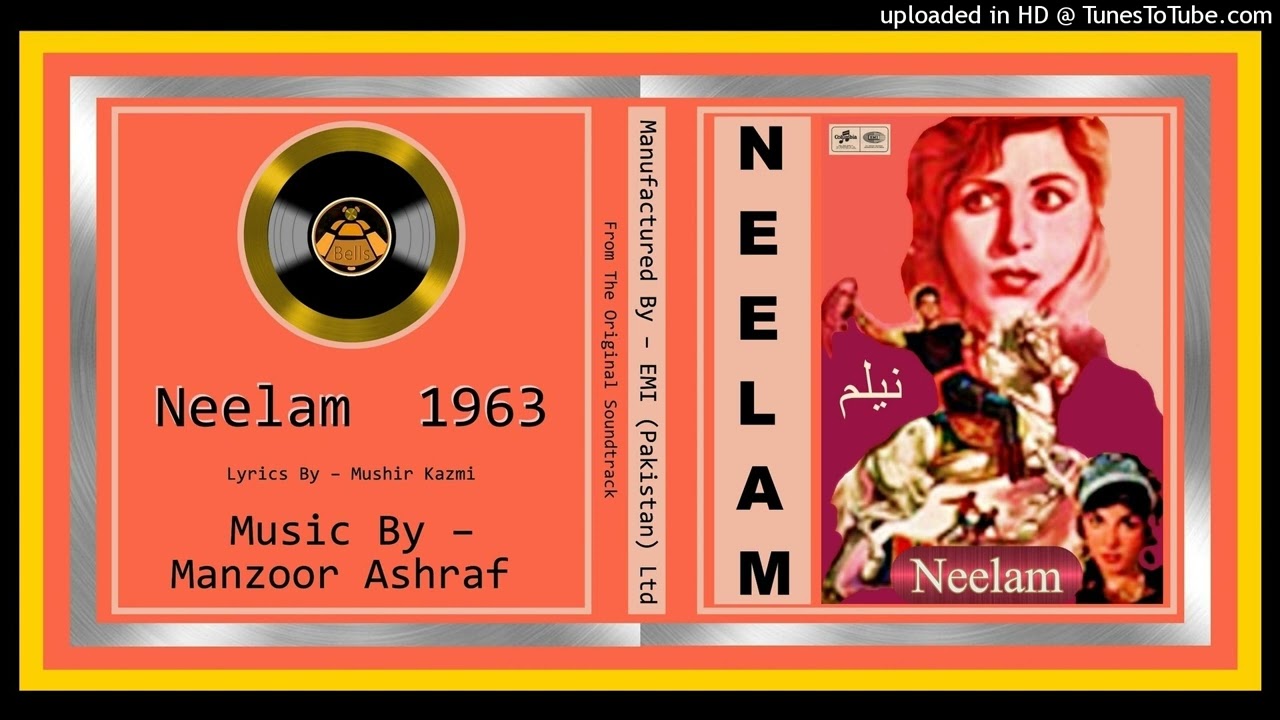 Main Nay Tujh Ko Dil Day Dala - Nazir Begham - Music Manzoor Ashraf - Neelam 1963 - Vinyl 320k