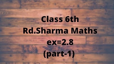 ex =2.8 rd sharma class 6//ex=2.8 part 1//ques 1to question 5 in hindi