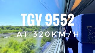 On board the TGV 9552 at 320km/h