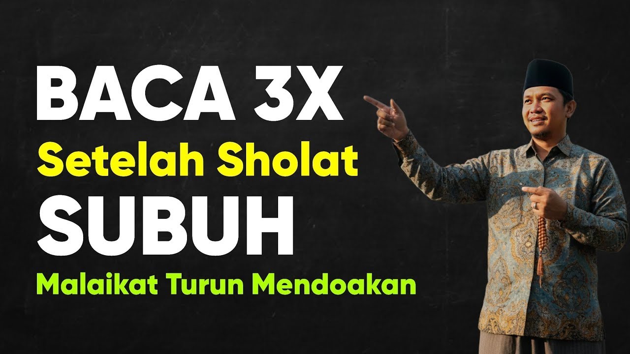 Baca 3x Setelah Sholat Subuh, Malaikat Langit Ke 7 Turun Mendoakan, Semua Hajat Kita Allah Kabulkan