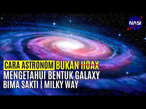 Begini Cara Mengetahui Bentuk Galaxy Bima Sakti