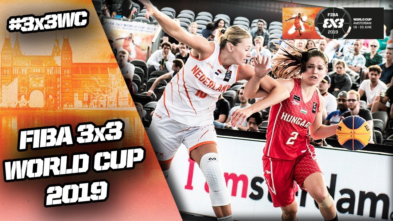 Netherlands v Hungary | Women’s Full Game | FIBA 3x3 World Cup 2019