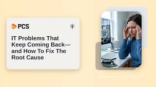 IT Problems Keep Coming Back Here s What Your IT Team May Be Missing