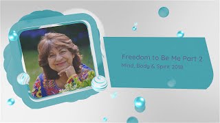 Freedom to Be Me - Part 2