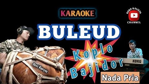 Buleud Karaoke Bajidor - Nada Pria