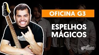 ESPELHOS MÁGICOS - Oficina G3 (aula simplificada) | Como tocar na guitarra screenshot 4