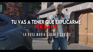 La Ross Maria x Romeo Santos - Tú Vas A Tener Que Explicarme (Remix) (Video Oficial)
