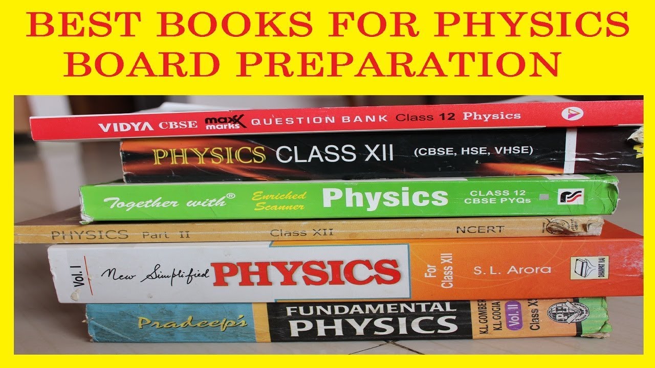 Best Books for Physics Board Preparation.