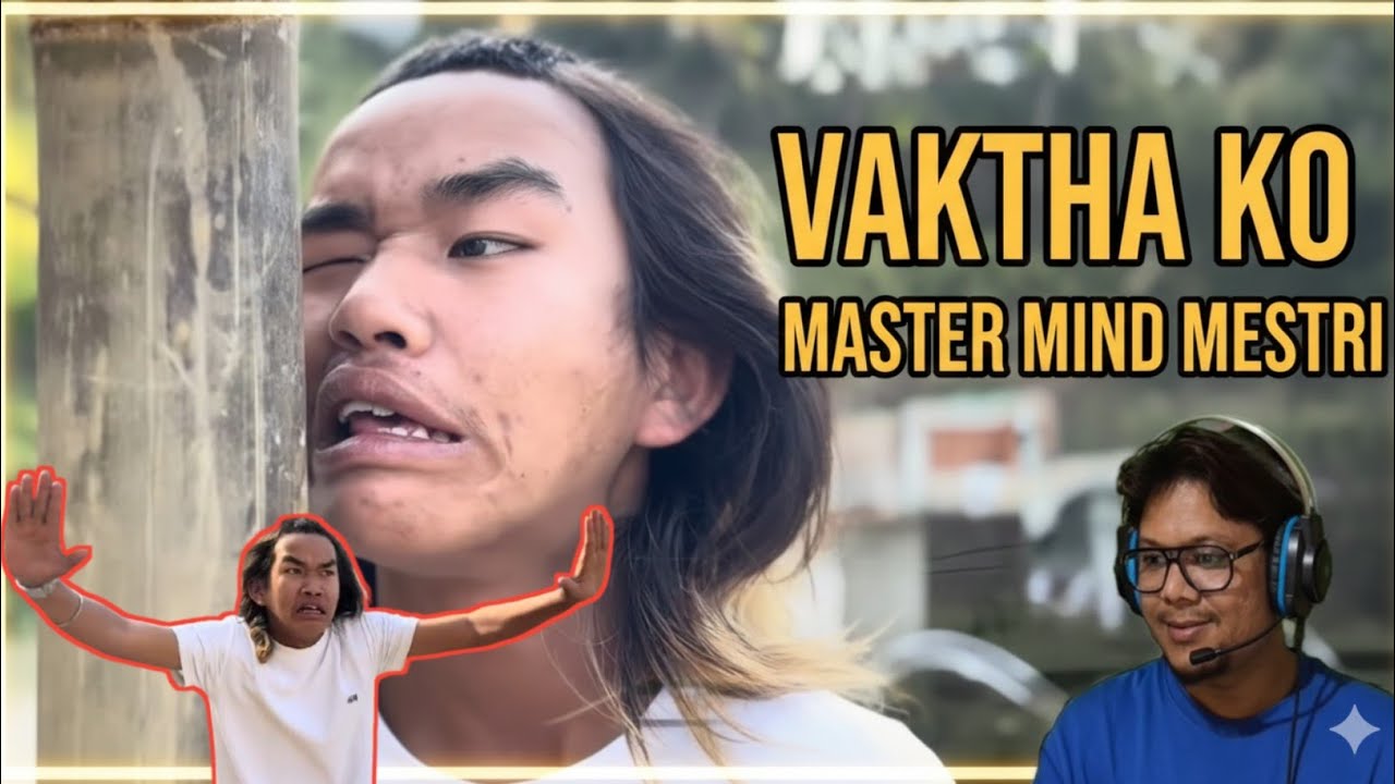 Vaktha ko Master mind !! Full comedy video !! Head mestri !!