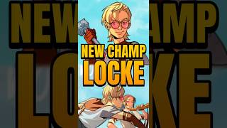 New Champion Locke #locke #vayne