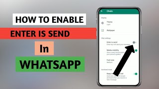 How To Enable Enter Is Send In Whatsapp screenshot 4