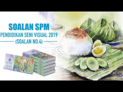 Soalan SPM Pendidikan Seni Visual 2019 ( Soalan No.4 