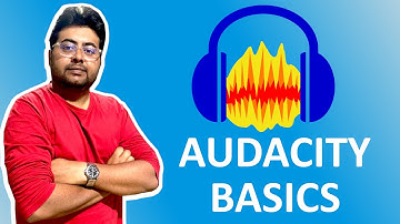 Audacity for Beginners | Opensource Audio Editor