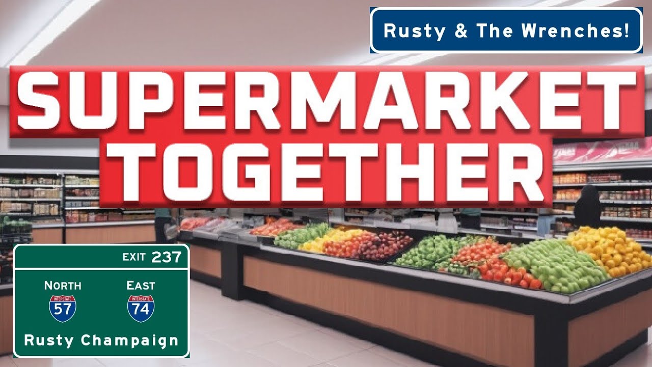 MONTHLY SPECIAL - Rusty & The Wrenches Play Supermarket Together!