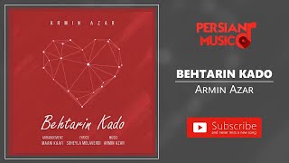 Watch Armin Azar Behtarin Kado video