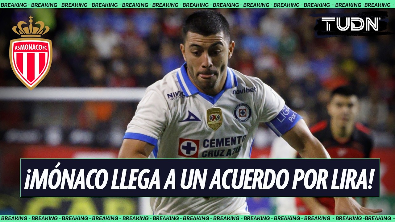 ÚLTIMA HORA 🚨: Cruz Azul y Mónaco llegan a un acuerdo por Erik Lira | TUDN