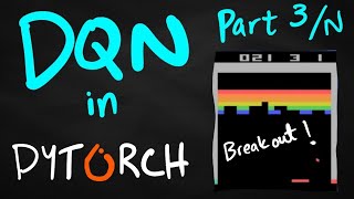 DQN in Pytorch Stream 3 of N | Atari Breakout + Logging and Monitoring