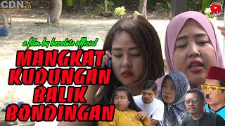 MANGKAT KUDUNGAN BALIK BONDINGAN || kampung Pantura || film pendek Indramayu