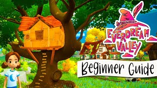 Everdream Valley Beginner Guide & Tips 🌳 First 15 Days of Quests!