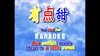You dian tian - Karaoke - 有点甜 - Ada sedikit manis - There is a little sweet  - Terjemahan - Lyrics