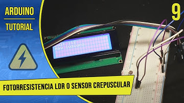Tutorial de Arduino en Español - Parte 9 - Fotorresistencia LDR o Sensor crepuscular