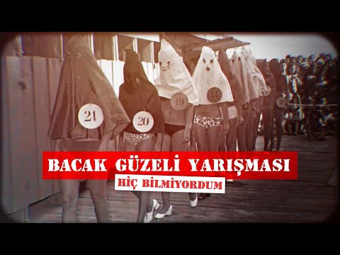 Bacak Güzeli Yarışması | Hiç Bilmiyordum