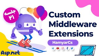 دوره ASP.NET Core جلسه 21 - Custom Middleware Extensions