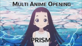 Multi Anime Opening - Prism