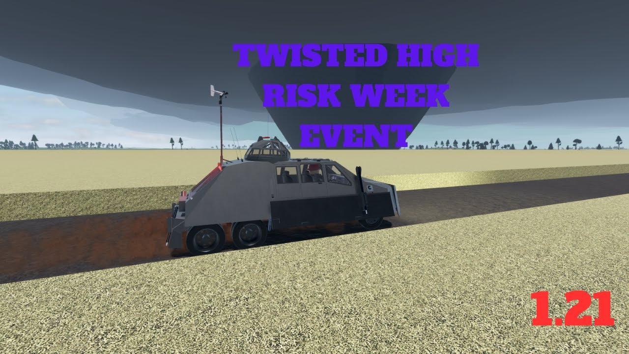 Roblox TWISTED [BETA] 1.21 Tornado Chase On The [HIGH] Day Risk Week ...