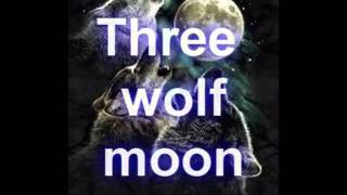 three wolf moon - three wolf moon