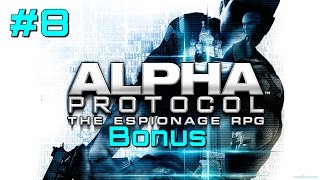 Let's Play Alpha Protocol - Bonus Part 8