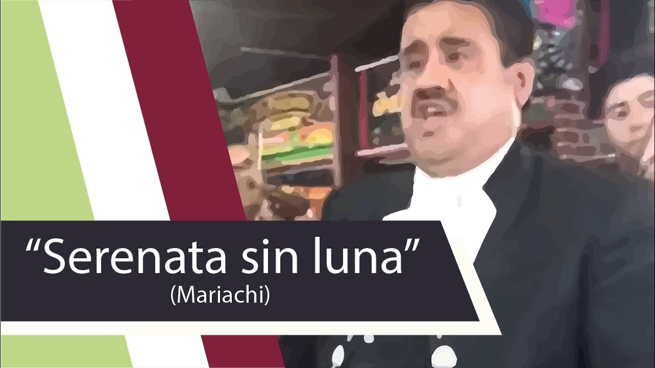 “Serenata sin luna“ - Mariachi estrellas de Garibaldi.