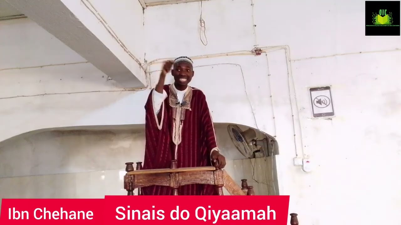 Ibn Chehane Chiure fala dos sinais do Qiyamat 