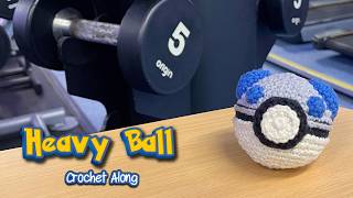 Heavy Ball Crochet Along