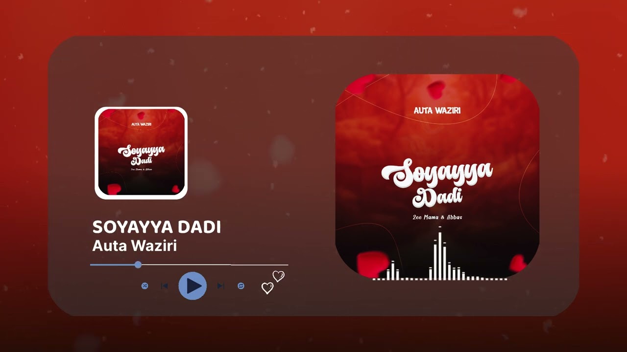 Auta Waziri - Soyayya Dadi zee mama & Abbas 