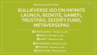 Bullieverse ido on Infinite launch, Red kite, Gamefi, Trustpad, Seedify.fund, Metaversepad