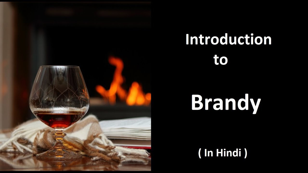 Introduction to Brandy In Hindi Episode 1 I CocktailJockey YouTube