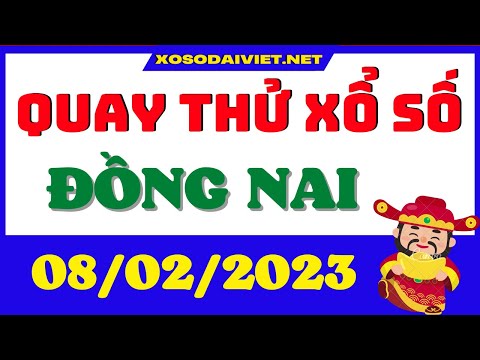 Video quay thử xổ số đồng nai hôm nay ngày 8/2/2023(quay thu... - youtube