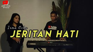 JERITAN HATI || Irma Ocha || Dangdut