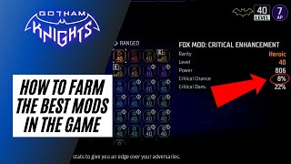 GUARANTEED FARM FOR BEST MODS IN THE GAME! | GOTHAM KNIGHTS