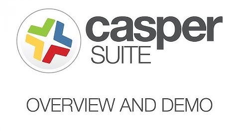 Casper Suite Overview Demo