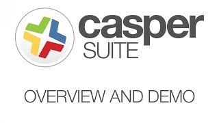 Casper Suite Overview Demo